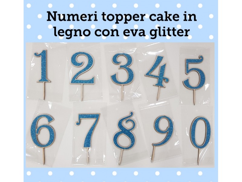 NUMERO LEGNO 0 CON EVA GLITTER CELESTE CM. H. 14CM TOPPER CAKE