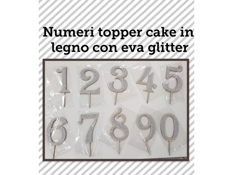 NUMERO LEGNO 8 CON EVA GLITTER ARGENTO CM. H. 14CM TOPPER CAKE