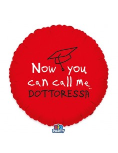 PALLONE MYLAR 18" LAUREA NOW YOU CALL ME DOTTORESSA 45CM