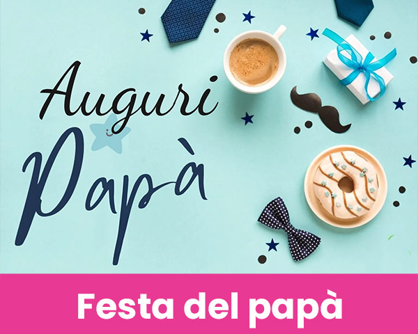 Festa del pap&agrave;